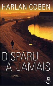 Disparu à jamais - Roxane Azimi, Harlan Coben