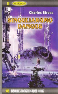 Singuliarumo dangus - Charles Stross, Vidas Morkūnas