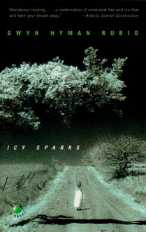 Icy Sparks - Gwyn Hyman Rubio