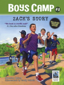 Boys Camp: Zack's Story - Cameron Dokey, Craig Orback