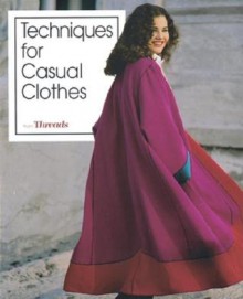 Techniques for Casual Clothes from Threads - Threads Magazine, Threads, Christine Timmons