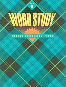 Word Study, Level E - Modern Curriculum Press