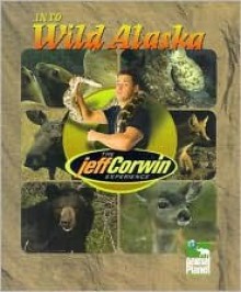 Into Wild Alaska - Elaine Pascoe