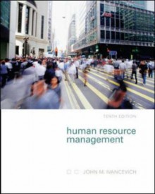 Human Resource Management - John M. Ivancevich