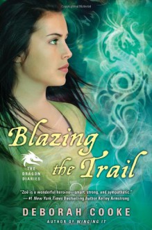 Blazing the Trail - Deborah Cooke