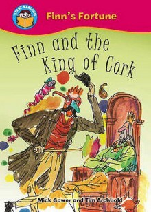 Finn And The King Of Cork (Start Reading: Finn's Fortune) - Mick Gowar