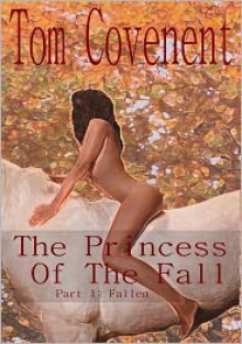 The Princess of the fall - Tom Covenent