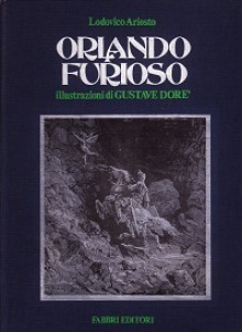 Orlando Furioso Vol. III di 4 - Ludovico Ariosto, Giuliano Innamorati, Gustave Doré