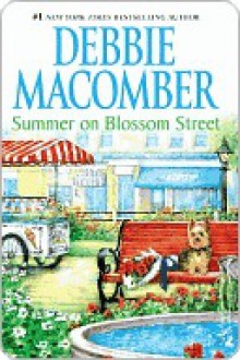 Summer on Blossom Street - Debbie Macomber