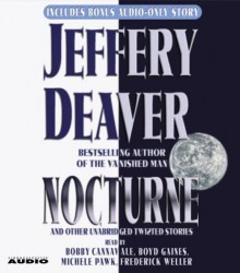 Nocturne: And Other Unabridged Twisted Stories - Jeffery Deaver, Bobby Cannavale, Frederick Weller, Michelle Pawk, Boyde Gaines