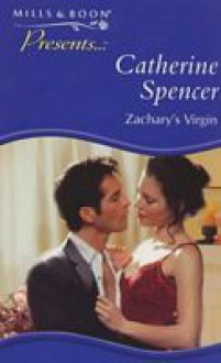 Zachary's Virgin - Catherine Spencer