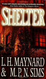 Shelter - L.H. Maynard, M.P.N. Sims