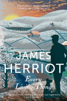 Every Living Thing - James Herriot