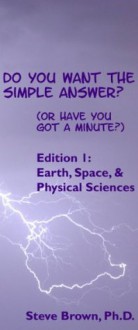 Do You Want The Simple Answer? (Earth, Space, and Physical Science) - Steve Brown