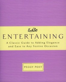 Emily Post's Entertaining - Peggy Post