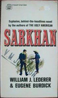 Sarkhan - William J. Lederer, Eugene Burdick