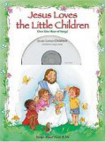 Jesus Loves the Little Children - Thomas Nelson Publishers