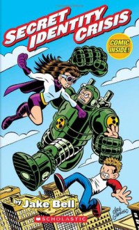 The Amazing Adventures of Nate Banks #1: Secret Identity Crisis - Jake Bell, Chris Giarrusso