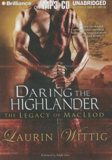 Daring the Highlander - Laurin Wittig