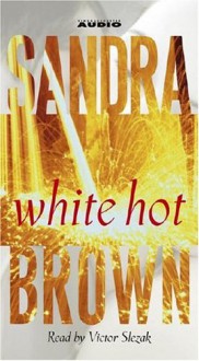 White Hot - Sandra Brown, Victor Slezak