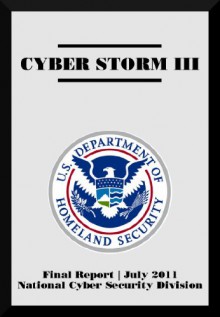 Cyber Storm III - Department of Homeland Security