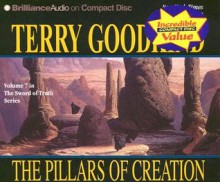 The Pillars of Creation - Terry Goodkind