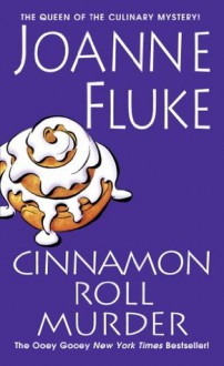 Cinnamon Roll Murder (Hannah Swensen) - Joanne Fluke