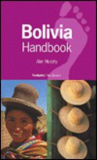 Footprint Bolivia Handbook - Alan Murphy