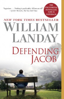 Defending Jacob - William Landay