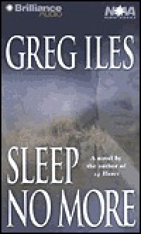 Sleep No More (Audio) - Greg Iles, Dick Hill