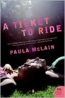 Ticket to Ride - Paula McLain