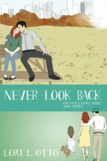 Never Look Back - Lori L. Otto