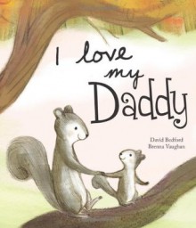 I Love My Daddy - Parragon Books