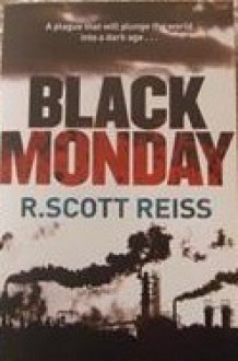 Black Monday - R. Scott Reiss