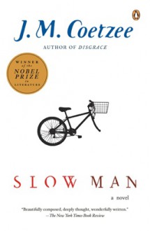 Slow Man - John Maxwell Coetzee