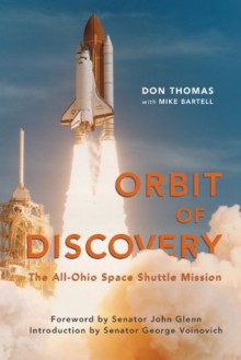 Orbit of Discovery: The All-Ohio Space Shuttle Mission - Don Thomas