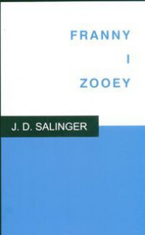 Franny i Zooey - Maria Skibniewska, J.D. Salinger