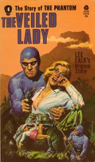 The Veiled Lady (Phantom #4) - Lee Falk