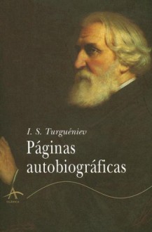 Paginas Autobiograficas - Iván Sergueevich Turguenev