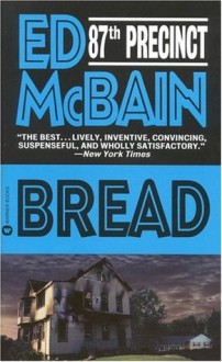 Bread (87th Precinct, #29) - Ed McBain