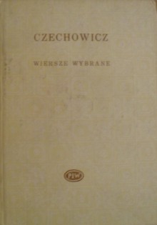 Wiersze wybrane - Józef Czechowicz