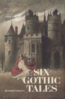 Six gothic tales - Evelyn Anthony, Jessica North, Victory Holt, Madeleein Brent, Daphne du Maurier, Phyllis A. Whitney