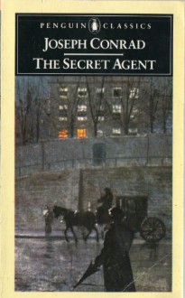 The Secret Agent: A Simple Tale - Joseph Conrad, Martin Seymour-Smith