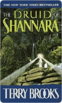 The Druid of Shannara (Heritage of Shannara, #2) - Terry Brooks