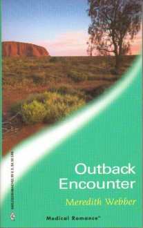 Outback Encounter - Meredith Webber