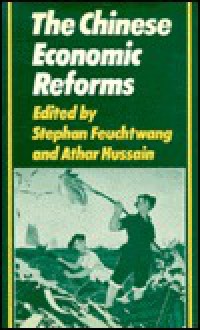 The Chinese Economic Reforms - Stephen Feuchtwang, Athar Hussain