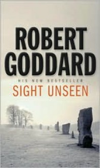 Sight Unseen - Robert Goddard