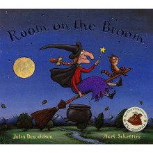 Room On The Broom - Julia Donaldson, Axel Scheffler