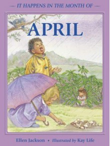 It Happens in the Month of April - Ellen Jackson