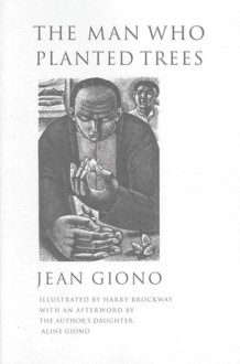 The Man Who Planted Trees - Jean Giono, Harry Brockway, Aline Giono